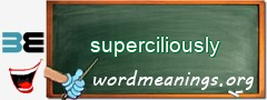 WordMeaning blackboard for superciliously